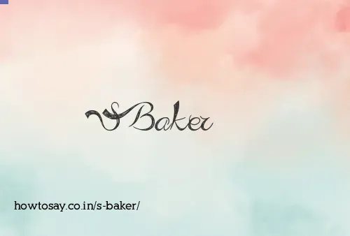 S Baker