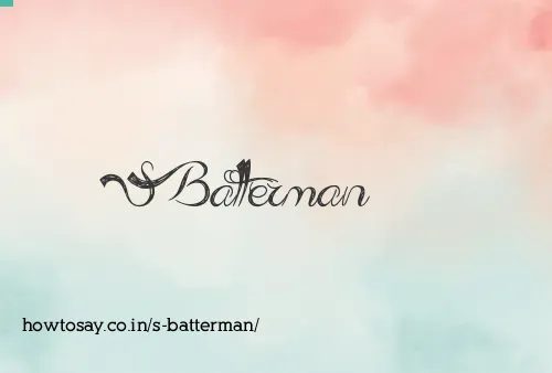 S Batterman