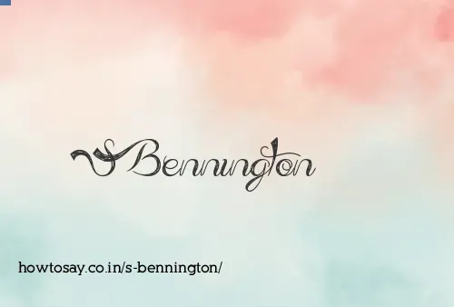 S Bennington