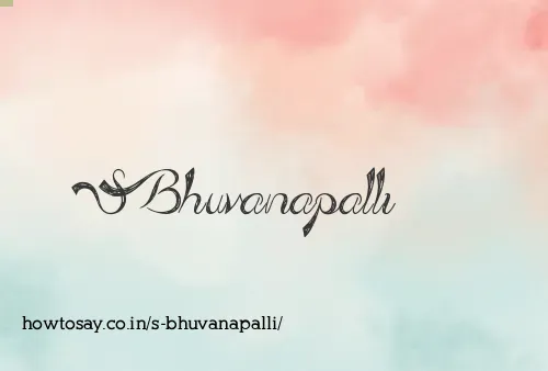 S Bhuvanapalli