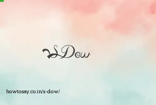 S Dow