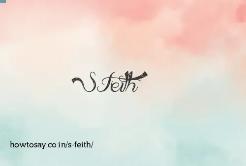 S Feith