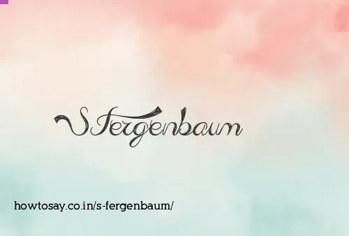 S Fergenbaum