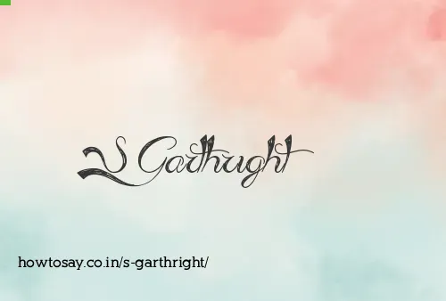 S Garthright