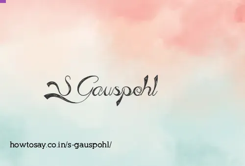 S Gauspohl