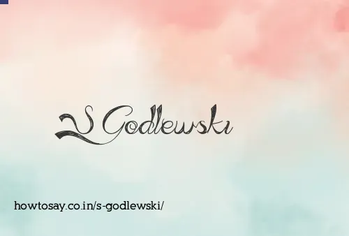 S Godlewski