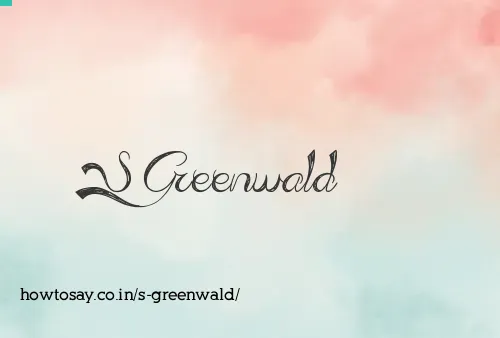 S Greenwald