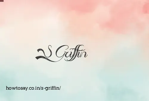 S Griffin