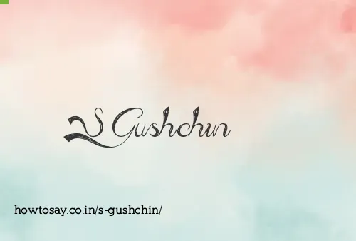 S Gushchin