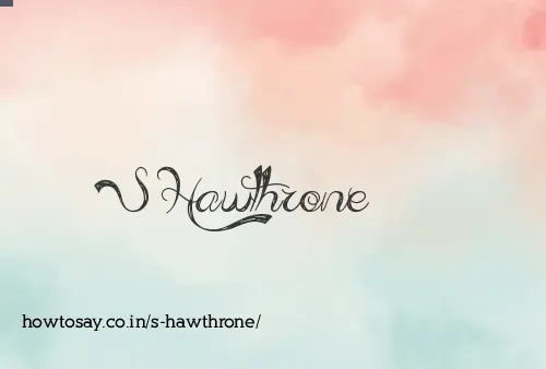 S Hawthrone
