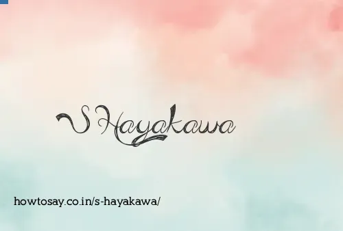 S Hayakawa