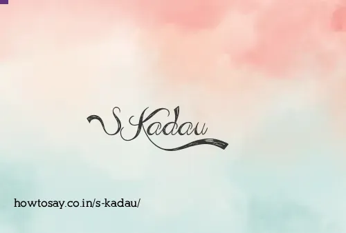 S Kadau
