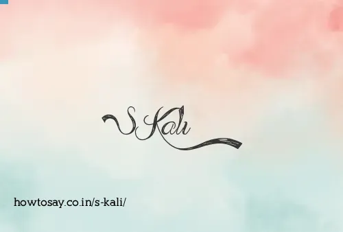 S Kali