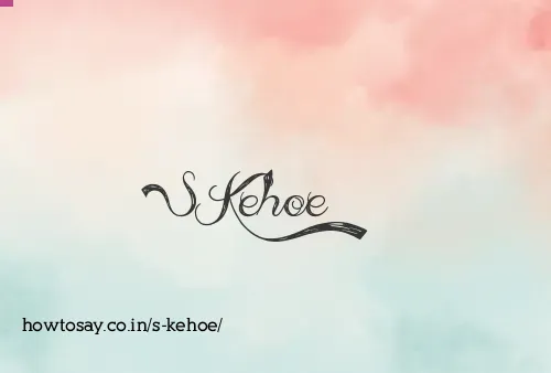 S Kehoe