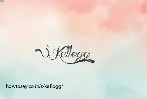 S Kellogg