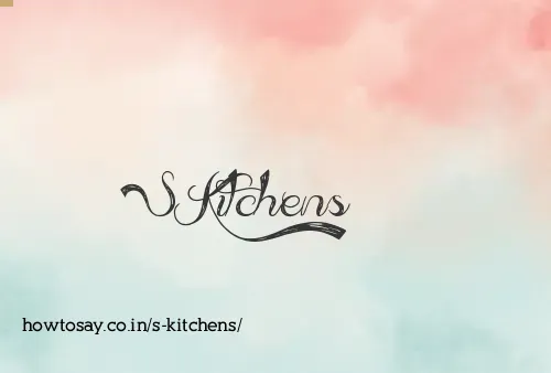 S Kitchens