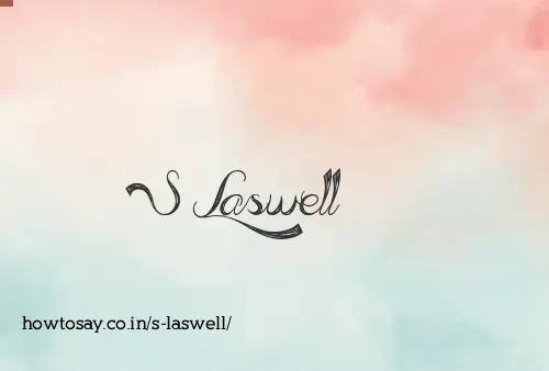 S Laswell