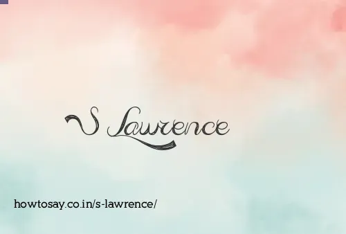 S Lawrence