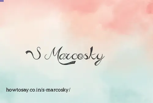 S Marcosky