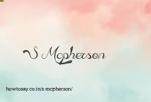 S Mcpherson