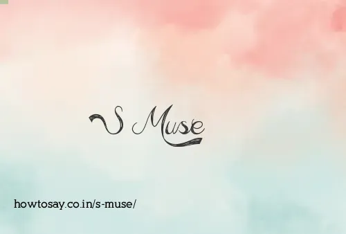 S Muse