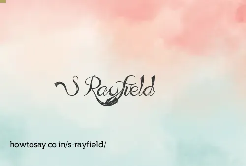 S Rayfield