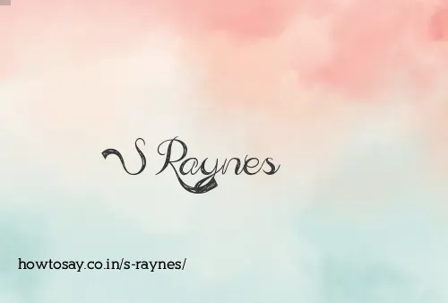 S Raynes
