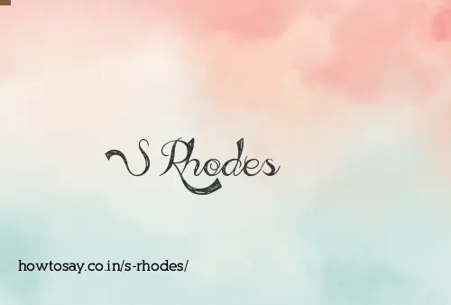 S Rhodes