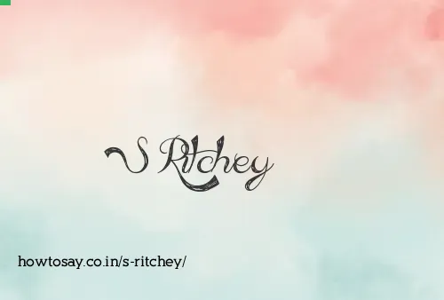 S Ritchey