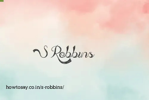 S Robbins