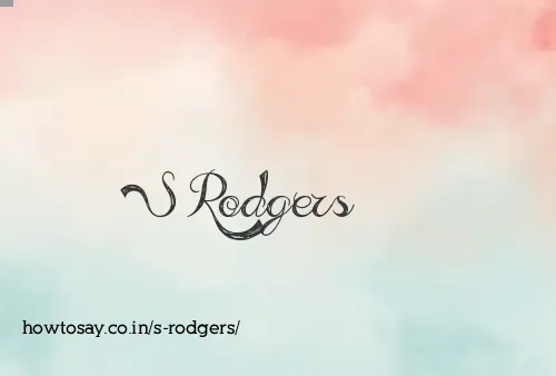 S Rodgers