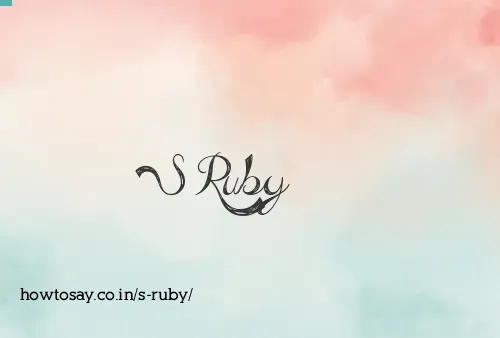 S Ruby