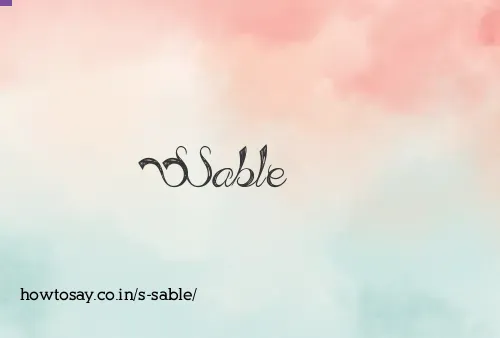 S Sable
