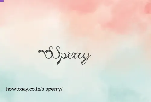 S Sperry