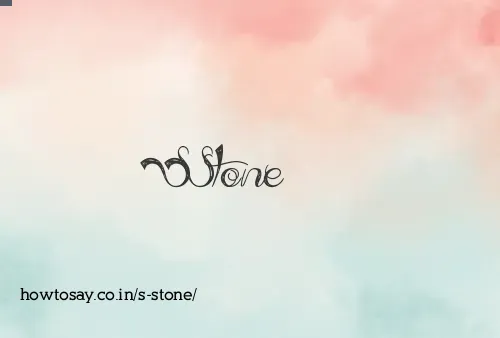 S Stone