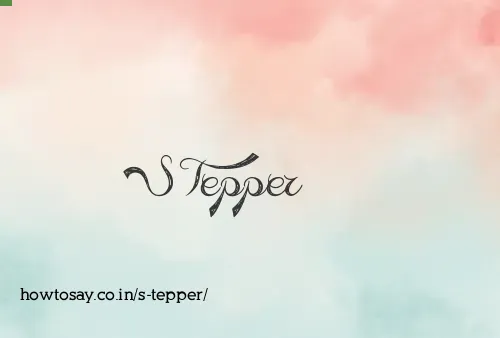 S Tepper