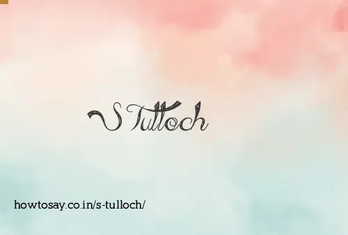 S Tulloch