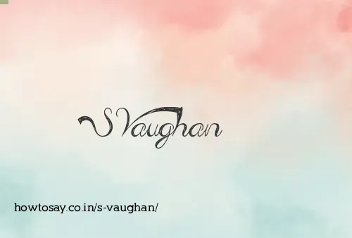 S Vaughan