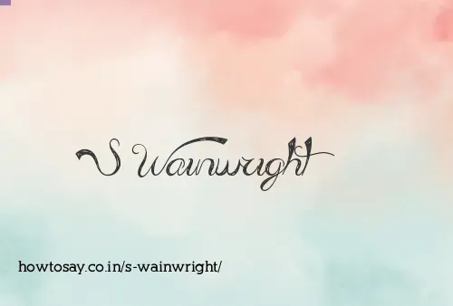 S Wainwright