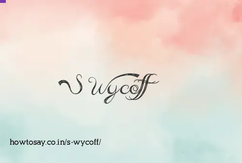 S Wycoff