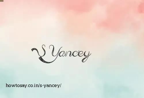S Yancey