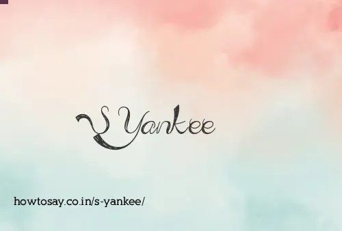 S Yankee