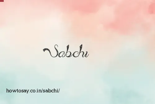 Sabchi