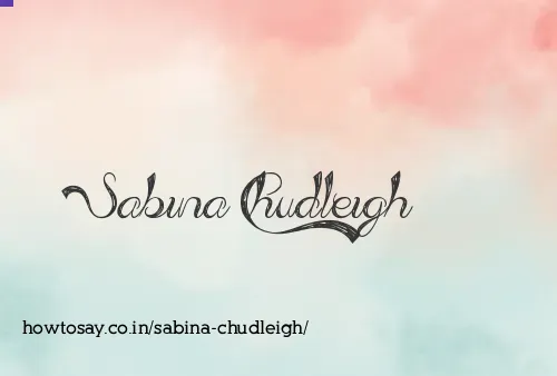 Sabina Chudleigh