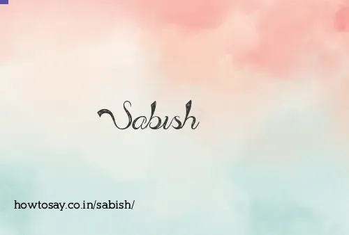 Sabish
