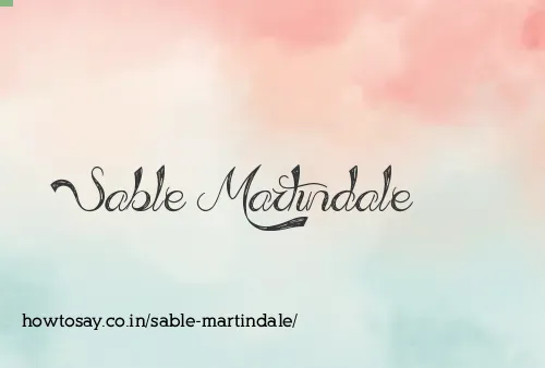 Sable Martindale
