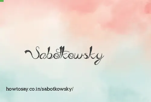 Sabotkowsky
