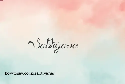 Sabtiyana