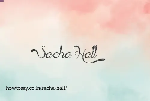 Sacha Hall