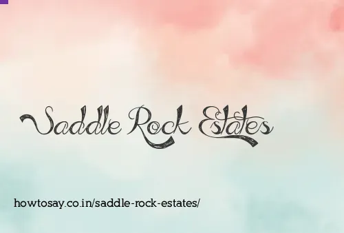 Saddle Rock Estates